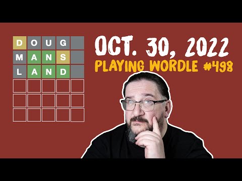 Doug plays today's Wordle 498 for 10/30/2022