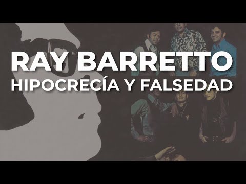Ray Barretto - Hipocrecía y Falsedad (Audio Oficial)