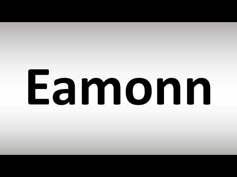 How to Pronounce Eamonn