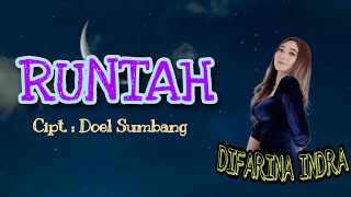 Download lagu RUNTAH - Difarina Indra (Lyrics) mp3