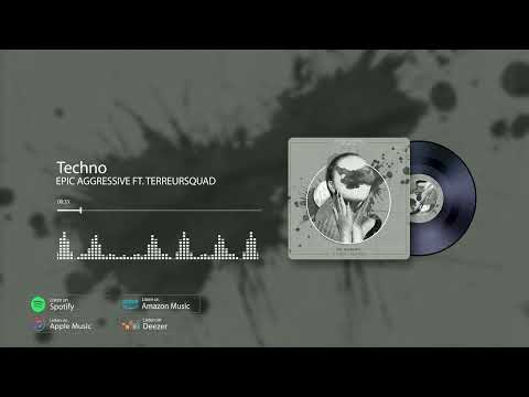 Epic Aggressive ft. Terreursquad - Techno (Preview)