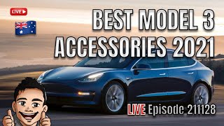 BEST MODEL 3 ACCESSORIES 2021 AUSTRALIA Tesla Tom Live Episode 211128
