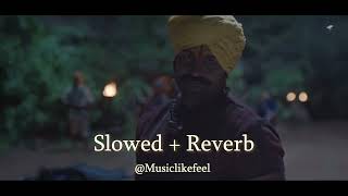 Shivba Raja Song  Slowed+Reverb  @Musiclikefeel  S