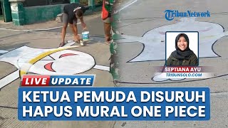 Aparat Datangi Ketua Pemuda di Sragen yang Sedang Tidur Suruh Hapus Mural One Piece, Ini Alasannya