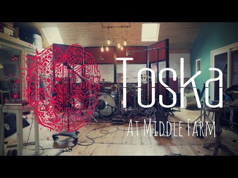 Toska at Middle Farm Studios - Teaser