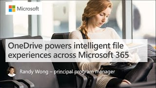 OneDrive powers intelligent file experiences across Microsoft 365