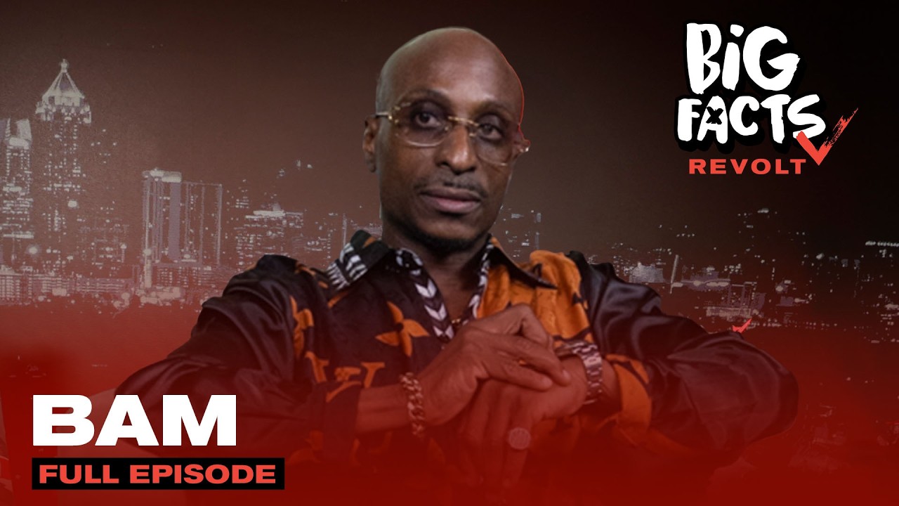 BAM on Getting Scammed, Fake Managers, and Why You Gotta Drop Your Pride to Bounce Back | Big Facts