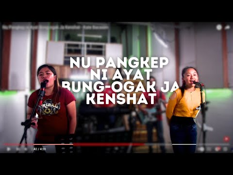 Nu Pangkep ni Ayat Bong-ogak Ja Kenshat - Kate Bacasen