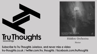 Hidden Orchestra - Stone