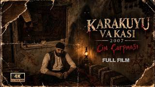 Karakuyu Vakası 2007 : Cin Çarpması | Full Film 4K | Türk Korku & Gerilim Filmi 