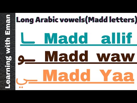 , title : 'Learn Arabic _ Long Arabic letters (long vowels Alif, Waw and Yaa in Arabic ) | Madd letters'