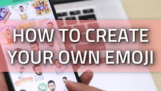 How to Make Your Own Emojis and Stickers Using Bitmoji