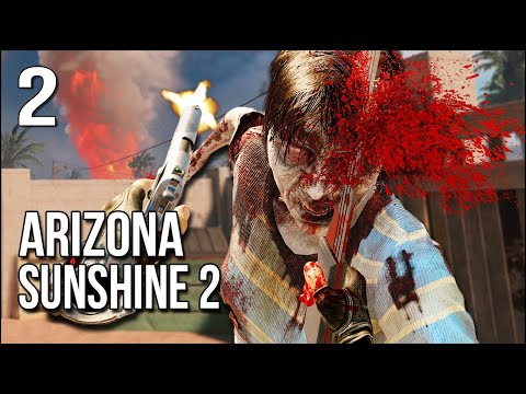Arizona Sunshine 2 (Co-Op) | Part 2 | Things Went BAD With Patient Zero