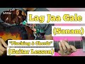 Lag Jaa Gale - Sanam | Guitar Lesson | Plucking & Chords | (Acoustic)