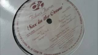 Robert Aaron - Sax In The Ozone (Richard Purser's Deep Sax Mix)