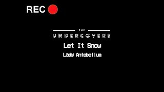 Let It Snow — Lady Antebellum (cover by THE UNDERCOVERS)