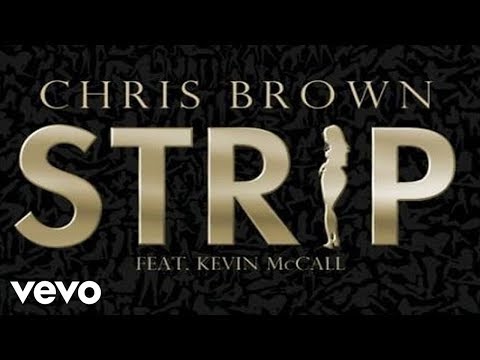 Chris Brown - Strip (Audio) ft. Kevin K-MAC McCall