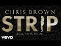 Chris Brown - Strip (Audio) ft. Kevin K-MAC McCall