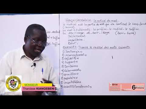 FRANCAIS/VOCABULAIRE LE RADICAL DU MOT
