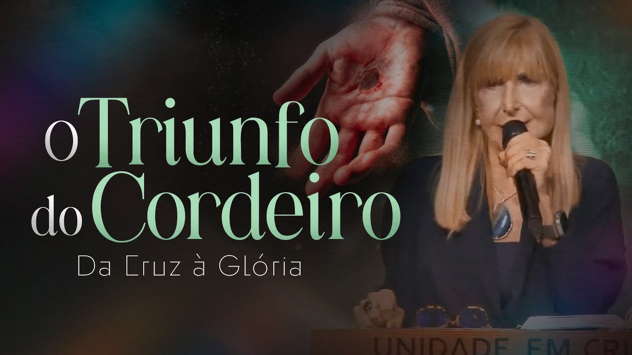 O TRIUNFO DO CORDEIRO - Da Cruz à Glória - Palavra de Deus - Nayra Pedrini