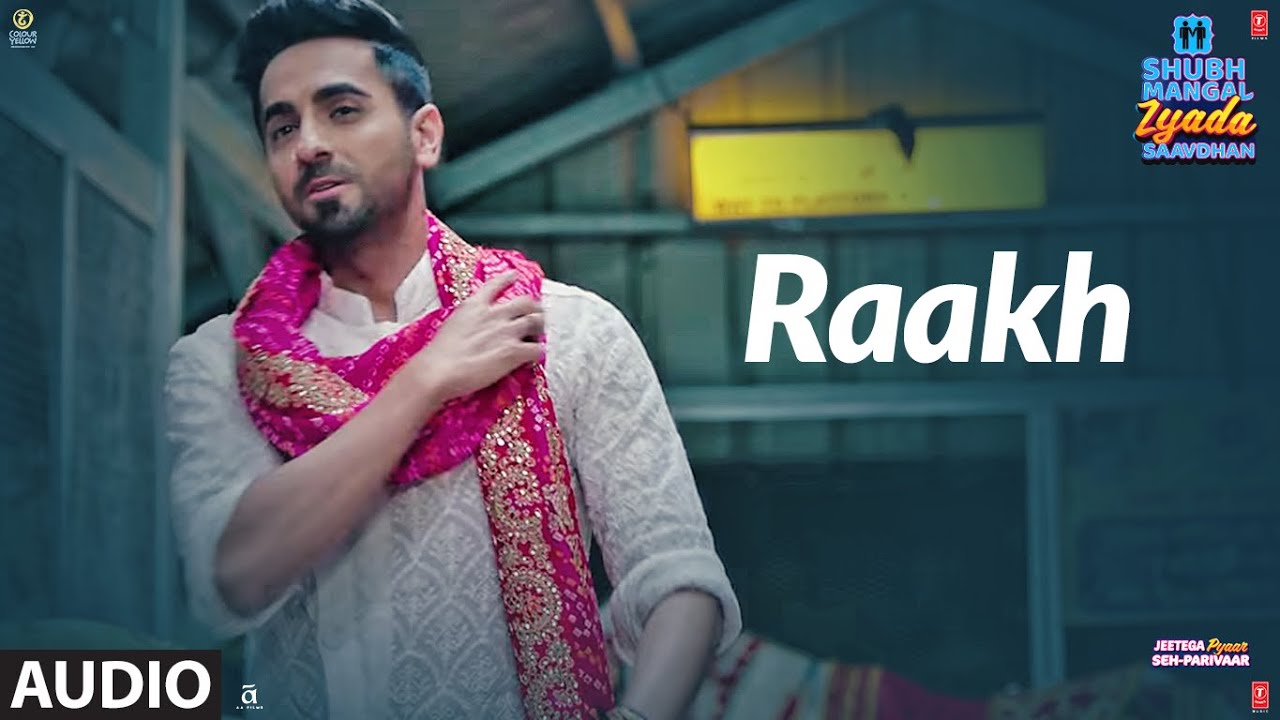 Rakh lyrics - Shubh mangal zyada saavdhan | thelyricsduniya | Arijit singh Lyrics
