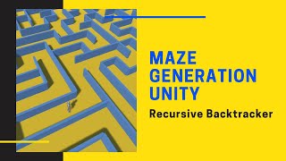 Maze Generation Unity Tutorial