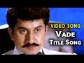 Alexander అలెగ్జాండర్ Telugu Movie Songs Vade Alexander Video Song Suman VEGA