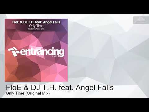 ENTRM116 FloE & DJ T.H. feat. Angel Falls - Only Time (Original Mix) [Trance]