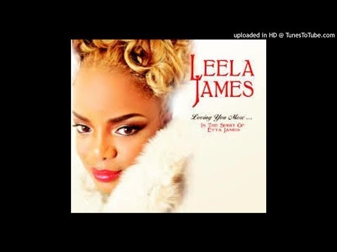 Leela James - I'd Rather Go Blind