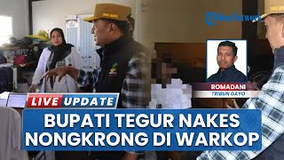 Nakes Nyantai di Warung Kopi saat Jam Kerja, Wabup dan Sekda Aceh Tengah Gercep Sidak di Datu Beru