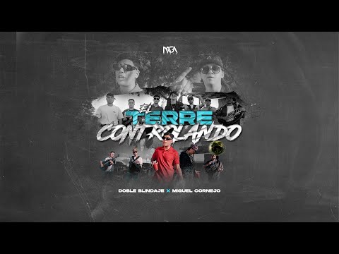 El Terre Controlando - Doble Blindaje x Miguel Cornejo (Video Oficial)