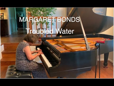 Margaret Bonds: Troubled Water . Victoria Bragin, piano. (Analysis below.)
