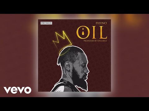 Phyno - OIL (Official Audio)
