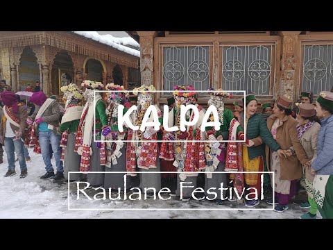 KALPA l KINNAUR | HIMACHAL PRADESH| RAULANE FESTIVAL | SPRING SEASON