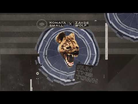 KONATA SMALL x ZAYDE WOLF - RUN THIS TOWN (Official Audio)