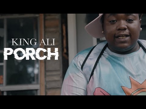 King Ali x Porch (OFFICIAL MUSIC VIDEO)