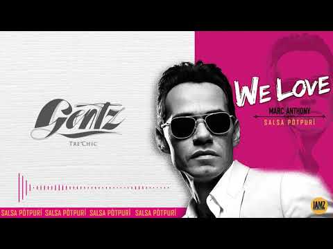 We love Marc Anthony - Gentz Tre'chic ® (Salsa Potpuri Cover)
