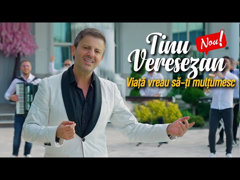 Tinu Vereșezan - Viață vreau să-ți mulțumesc