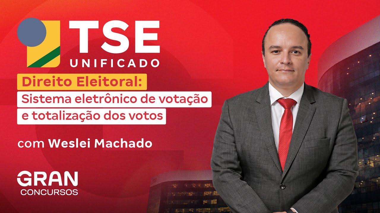 TSE UNIFICADO | DIREITO ELEITORAL: Sistema eletrônico de votação e totalização dos votos