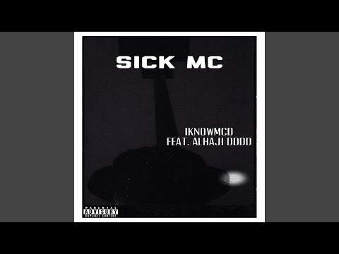 Sick MC (feat. Alhaji DDDD)
