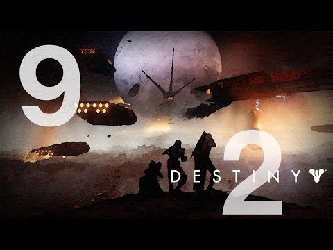 DESTINY 2 Gameplay Walkthrough STORY Mode - Riptide - Part 9 HD [No Commentary]