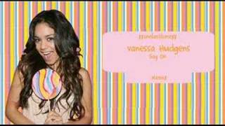 Vanessa Hudgens - Say OK Remix