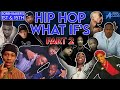 Hip Hop What Ifs Part 2 With Slick Rick Three Times Dope Tupac Ice Cube RZA Eminem 1st 15th
