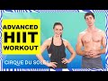 Extreme HIIT Workout - 30 Min - At Home | Cirque du Soleil