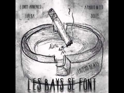 Funky Armenico feat Euréka, A'Paulo Weed & Douze ( prod Ekzeko ) - Les bays se font