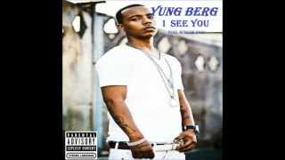 Yung Berg - I See You Feat. Roscoe Dash (Explicit)