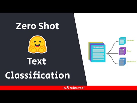 Zero-Shot Text Classification in 8 Minutes | No Training, Just ...