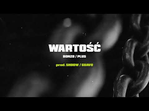 CIEMNA STREFA (Bonzo x Plus) - Wartość // prod. SHDOW x Guavo