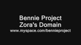 Bennie Project - Zoras Domain