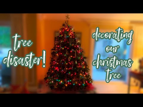 CHRISTMAS TREE DISASTER || DECORATING OUR TREE